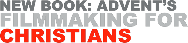 New Book: Advent’s filmmaking for christians