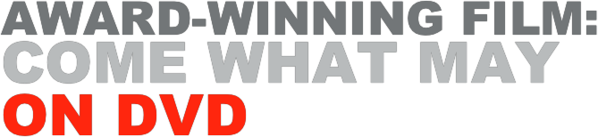 Award-winning film: come what may
on DVD