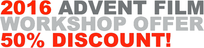 2016 advent film workshop offer 50% discount!